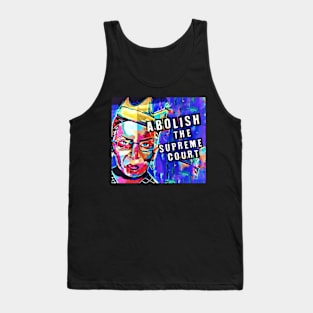 Abolish the Supreme Court Tank Top